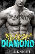 Rough Diamond by Leslie Knight