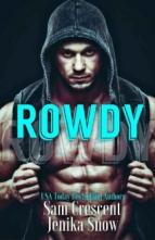 Rowdy (Taboo Shorts #6) by Jenika Snow