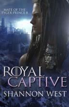 Royal Captive by Shannon West