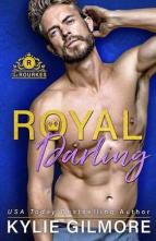 Royal Darling by Kylie Gilmore