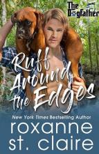 Ruff Around the Edges by Roxanne St. Claire