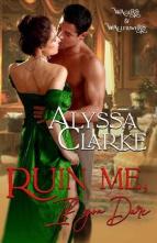 Ruin Me, if you Dare by Alyssa Clarke