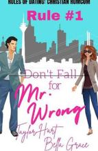 Rule #1 Don’t Fall for Mr. Wrong by Taylor Hart