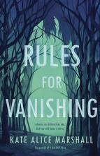 Rules for Vanishing by Kate Alice Marshall