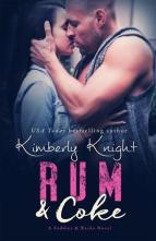 Rum & Coke by Kimberly Knight