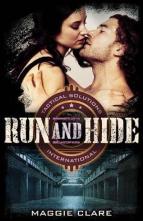 Run and Hide by Maggie Clare