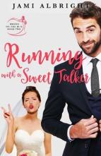 Running with a Sweet Talker by Jami Albright