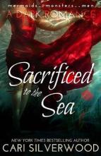 Sacrificed to the Sea by Cari Silverwood