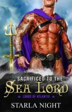 Sacrificed to the Sea Lord by Starla Night