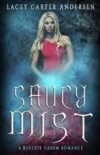 Saucy Mist by Lacey Carter Andersen