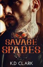 Savage Spades by K.D Clark