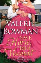 Save a Horse, Ride a Viscount by Valerie Bowman