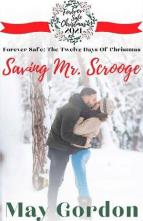 Saving Mr. Scrooge by May Gordon