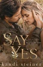 Say Yes by Kandi Steiner