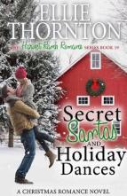 Secret Santas and Holiday Dances by Ellie Thornton