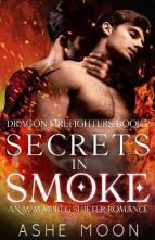 Secrets in Smoke by Ashe Moon