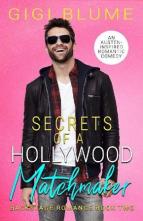 Secrets of a Hollywood Matchmaker by Gigi Blume