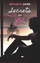 Secrets of You by Skylar M. Cates