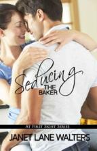 Seducing the Baker (At First Sight) by Janet Lane-Walters