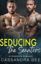 Seducing the Senators by Cassandra Dee