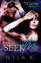 Seek Me by Nyla K.