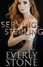 Serving Sterling by Everly Stone