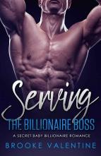 Serving the Billionaire Boss by Brooke Valentine