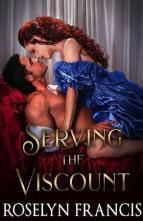 Serving the Viscount by Roselyn Francis