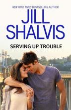 Serving Up Trouble by Jill Shalvis