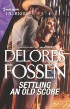 Settling an Old Score by Delores Fossen