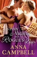 Seven Nights in a Rogue’s Bed by Anna Campbell