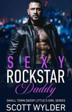 Sexy Rockstar Daddy by Scott Wylder