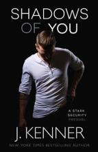 Shadows of You by J. Kenner