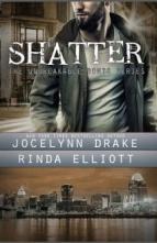 Shatter by Jocelynn Drake