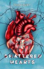 Shattered Hearts by Shae Ruby