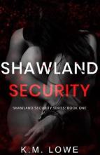 Shawland Security by KM Lowe
