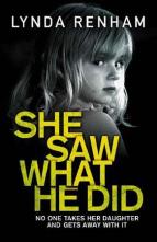 She Saw What He Did by Lynda Renham