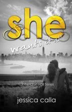 She Wants It All by Jessica Calla