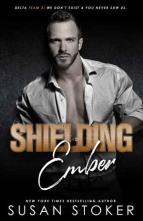 Shielding Ember by Susan Stoker