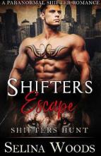 Shifters Escape by Selina Woods