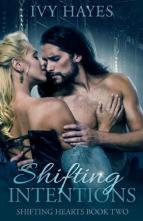 Shifting Intentions by Ivy Hayes