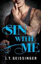 Sin With Me by J.T. Geissinger