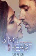 Sing to My Heart by K.R. Reese