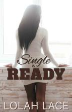 Single & Ready by Lolah Lace