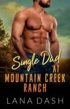 Single Dad at Mountain Creek Ranch by Lana Dash