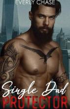 Single Dad Protector by Everly Chase