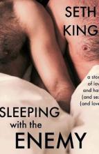 Sleeping with the Enemy by Seth King