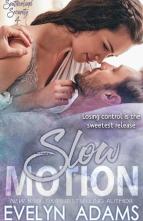 Slow Motion by Evelyn Adams