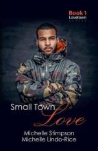 Small Town Love by Michelle Stimpson