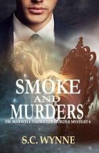 Smoke and Murders by S.C. Wynne